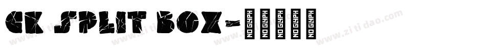 CK Split Box字体转换